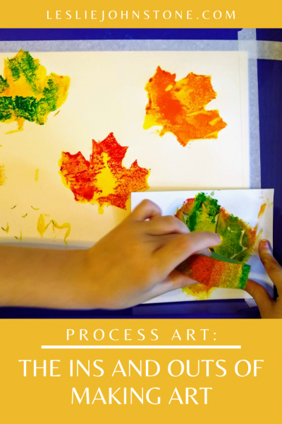 Process Art: The Ins & Outs of Making Art